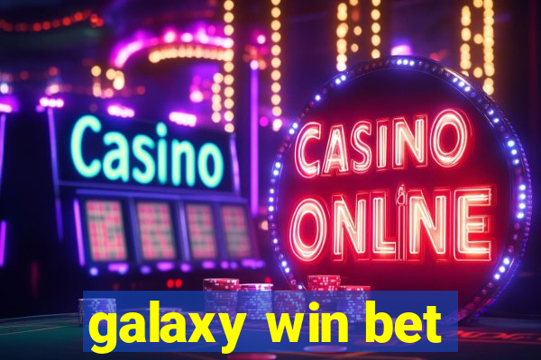 galaxy win bet